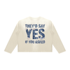Yes Long Sleeve