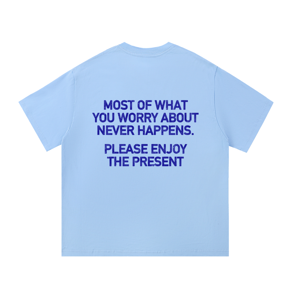 Never Happens T-Shirt