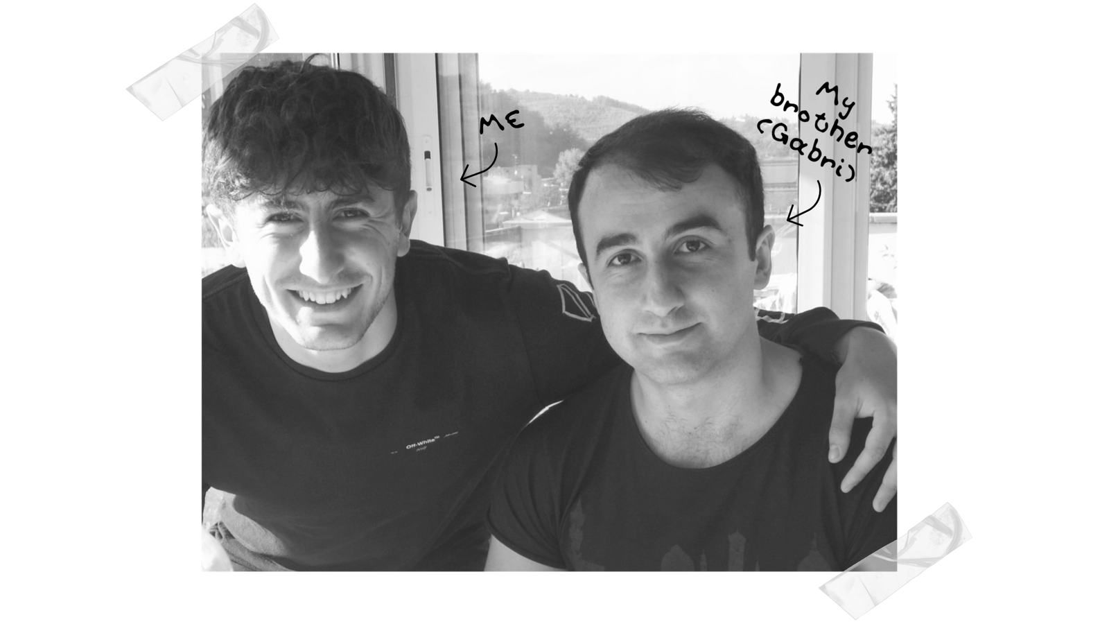 Me and my brother Gabri